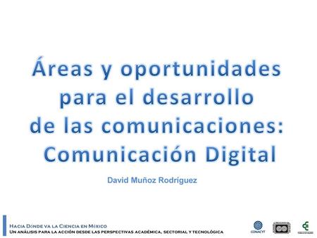 de las comunicaciones: