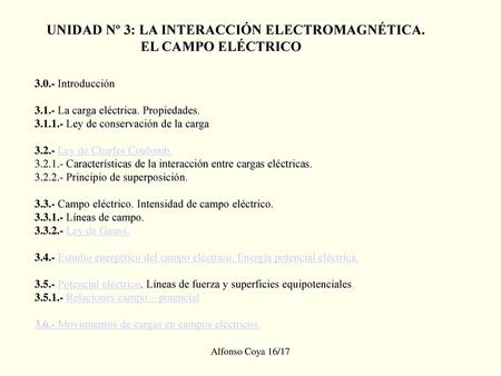UNIDAD Nº 3: LA INTERACCIÓN ELECTROMAGNÉTICA. EL CAMPO ELÉCTRICO