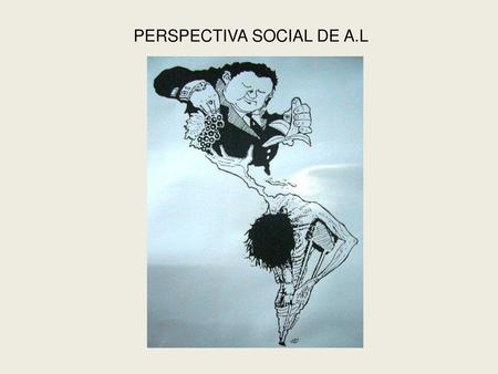 PERSPECTIVA SOCIAL DE A.L