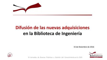 Difusión de las nuevas adquisiciones en la Biblioteca de Ingeniería