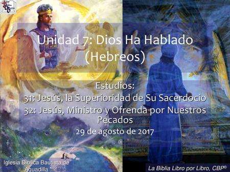 Unidad 7: Dios Ha Hablado (Hebreos)