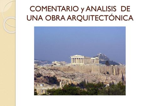 COMENTARIO y ANALISIS DE UNA OBRA ARQUITECTÓNICA