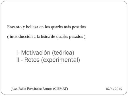 Juan Pablo Fernández Ramos (CIEMAT)
