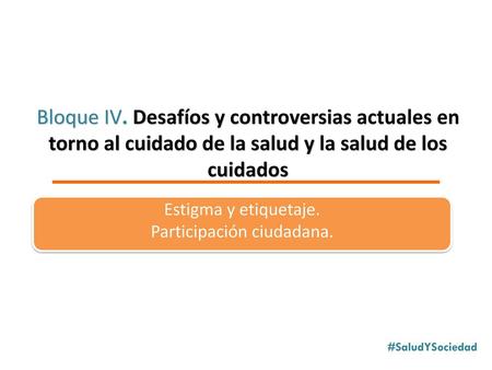 Estigma y etiquetaje. Participación ciudadana.