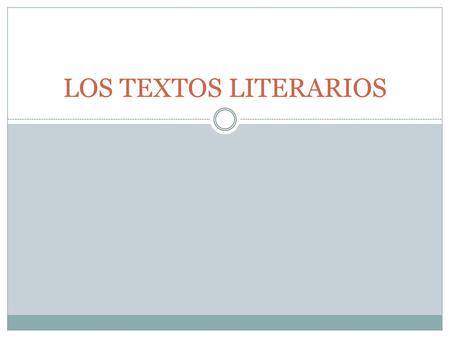 LOS TEXTOS LITERARIOS.