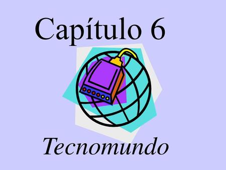 Capítulo 6 Tecnomundo.