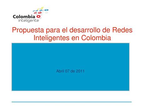 Propuesta para el desarrollo de Redes Inteligentes en Colombia