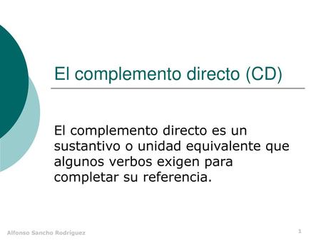 El complemento directo (CD)