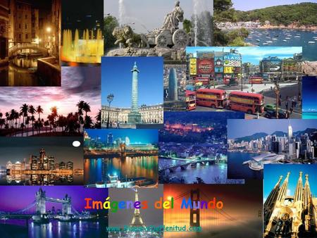 Imágenes del Mundo www.RenuevoDePlenitud.com.