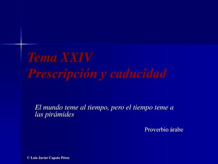 Tema XXIV Prescripción y caducidad