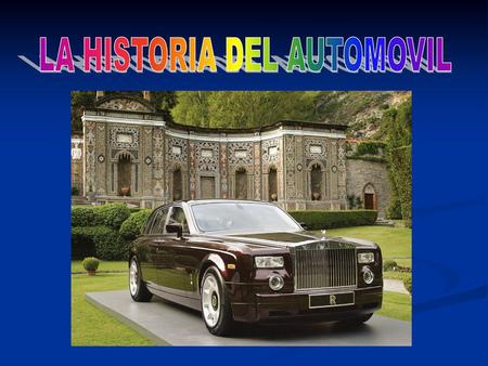 LA HISTORIA DEL AUTOMOVIL