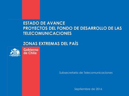 Subsecretaría de Telecomunicaciones Septiembre de 2016