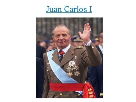 Juan Carlos I.