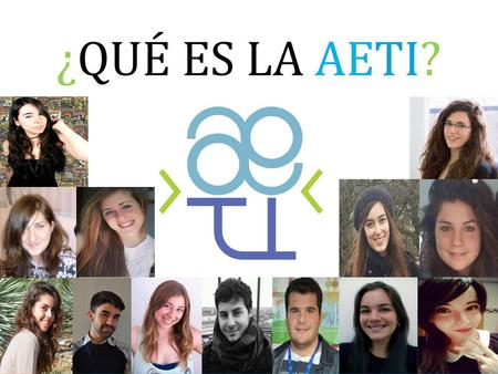 ¿QUÉ ES LA AETI?.