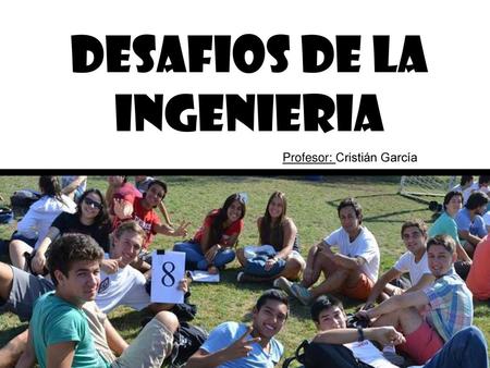 DESAFIOS DE LA INGENIERIA