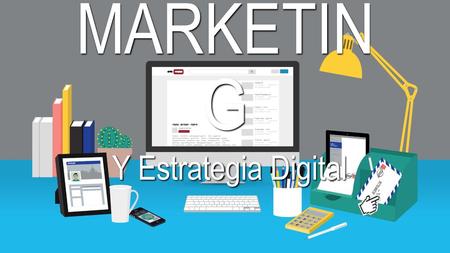 MARKETING Y Estrategia Digital