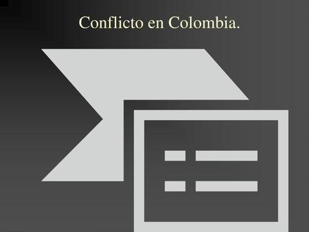 Conflicto en Colombia..