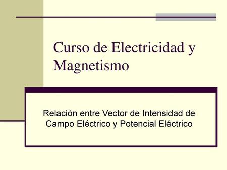 Curso de Electricidad y Magnetismo
