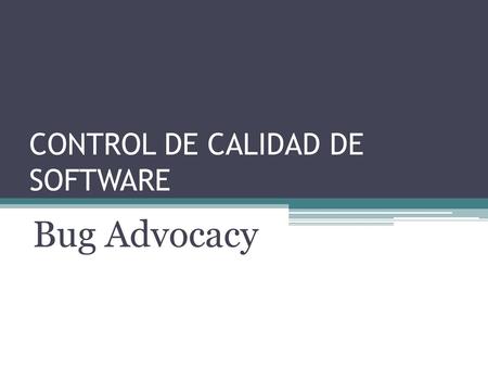 CONTROL DE CALIDAD DE SOFTWARE