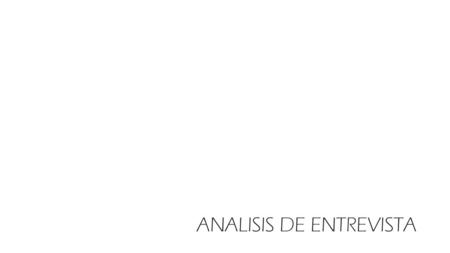 ANALISIS DE ENTREVISTA