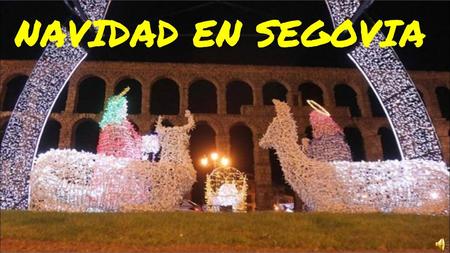 NAVIDAD EN SEGOVIA.