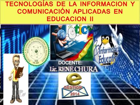 TECNOLOGÍAS DE LA INFORMACION Y COMUNICACIÓN APLICADAS EN EDUCACION II