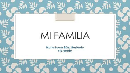 María Laura Báez Bastardo 6to grado