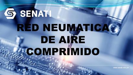 RED NEUMATICA DE AIRE COMPRIMIDO.