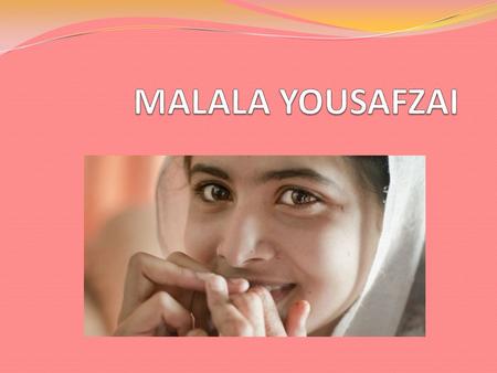 Biographie Elle est née le 12 juillet 1997 à Mingora, dans la province de Khyber Pakhtunkhwa (Pakistan).