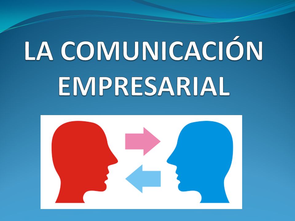 LA COMUNICACIÓN EMPRESARIAL - ppt video online descargar