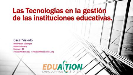 Las Tecnologías en la gestión de las instituciones educativas.
