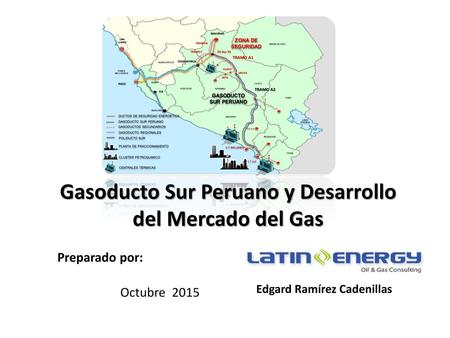 Gasoducto Sur Peruano y Desarrollo del Mercado del Gas
