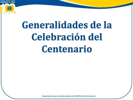 ¡Felicitaciones Coordinadores de DM/DU del Centenario!