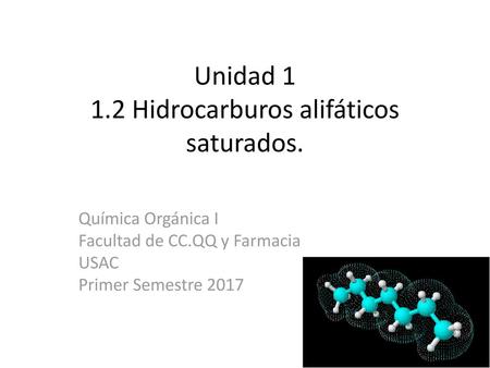 Unidad Hidrocarburos alifáticos saturados.