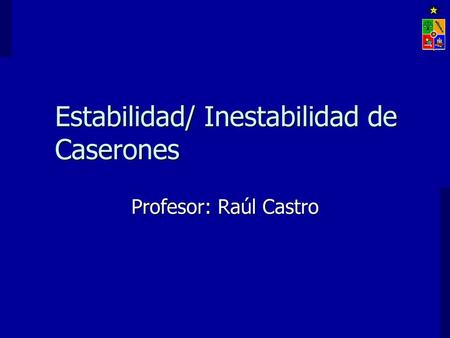 Estabilidad/ Inestabilidad de Caserones