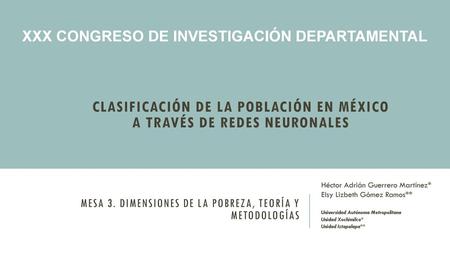 Mesa 3. Dimensiones de la pobreza, teoría y metodologías