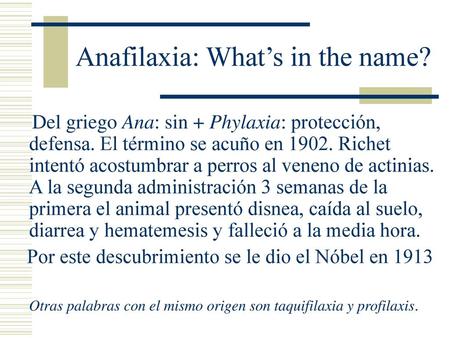 Anafilaxia: What’s in the name?