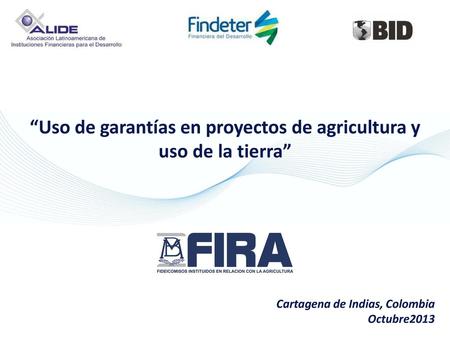 “Uso de garantías en proyectos de agricultura y uso de la tierra”