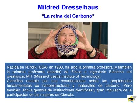 Mildred Dresselhaus “La reina del Carbono”