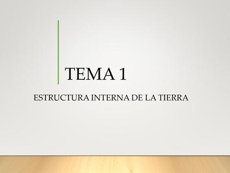 ESTRUCTURA INTERNA DE LA TIERRA