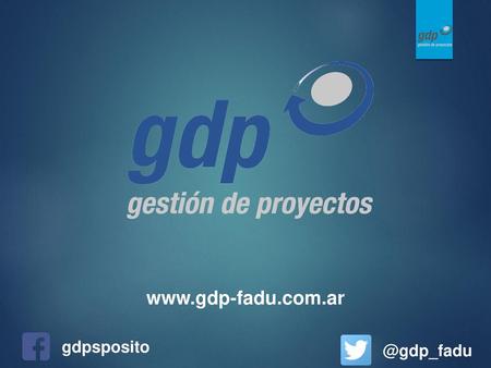 Www.gdp-fadu.com.ar gdpsposito @gdp_fadu.