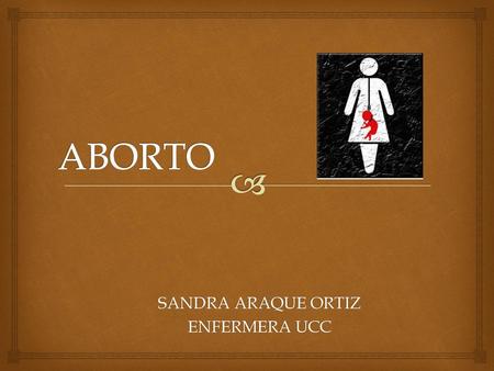 SANDRA ARAQUE ORTIZ ENFERMERA UCC