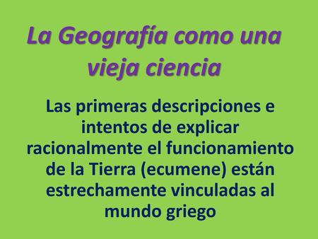 La Geografía como una vieja ciencia