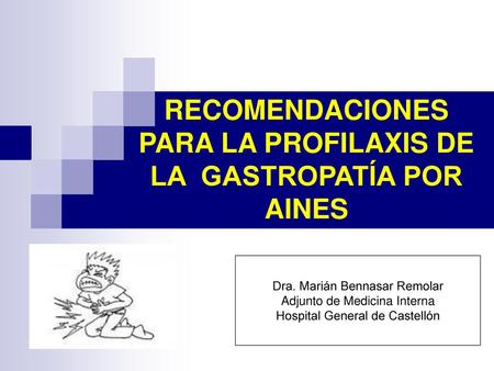 RECOMENDACIONES PARA LA PROFILAXIS DE LA GASTROPATÍA POR AINES
