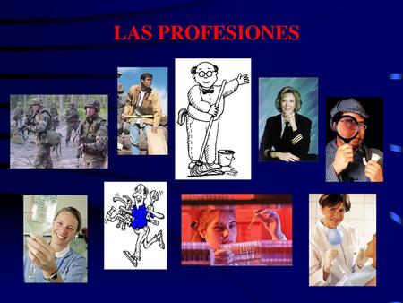 LAS PROFESIONES.