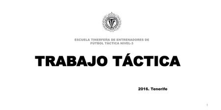 ESCUELA TINERFEÑA DE ENTRENADORES DE FÚTBOL TÁCTICA NIVEL-3