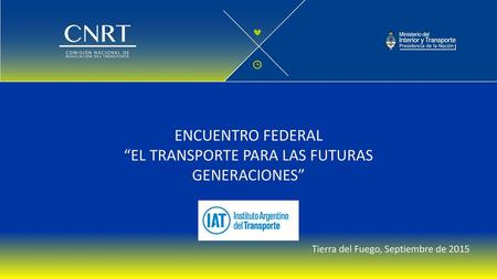 “EL TRANSPORTE PARA LAS FUTURAS GENERACIONES”