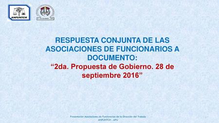 RESPUESTA CONJUNTA DE LAS ASOCIACIONES DE FUNCIONARIOS A DOCUMENTO: