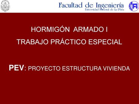 PEV: PROYECTO ESTRUCTURA VIVIENDA