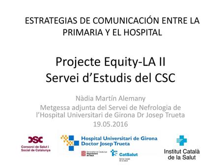 Projecte Equity-LA II Servei d’Estudis del CSC